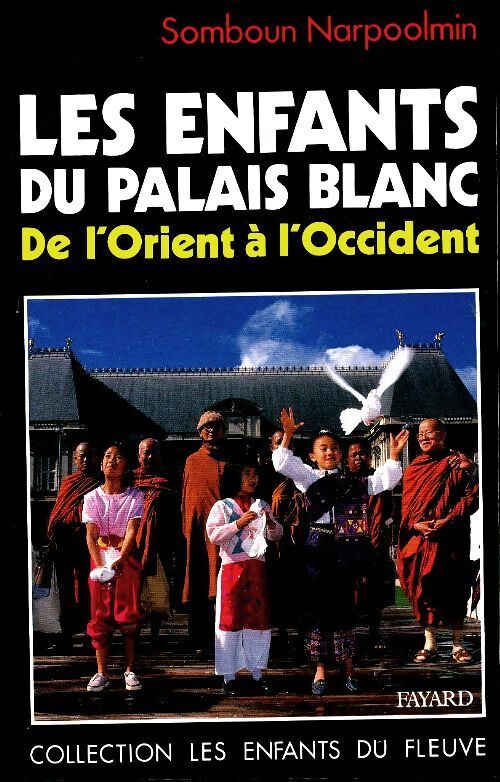 Les enfants du palais blanc - Somboun Narpoolmin - Livre