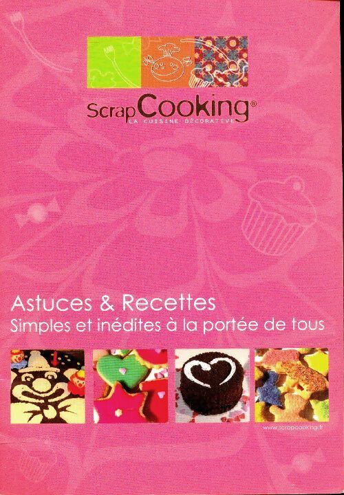 Astuces et recettes simples et inédites à la portée de tous - Inconnu - Livre