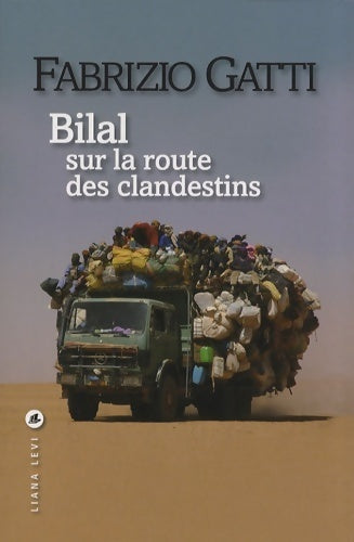 Bilal sur la route des clandestins - Fabrizio Gatti - Livre
