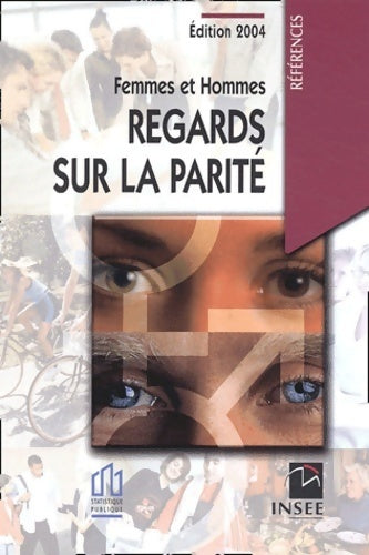 Femmes et hommes : Regards sur la parité 2004 - Collectif - Livre