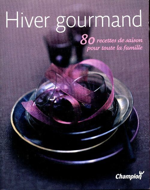 Hiver gourmand - Collectif - Livre