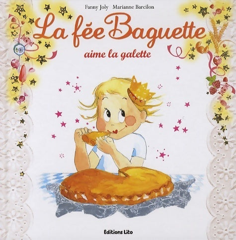 La fée Baguette aime la galette - Fanny Joly - Livre
