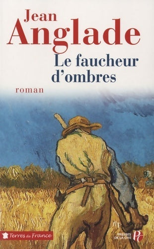 Le faucheur d'ombres - Jean Anglade - Livre