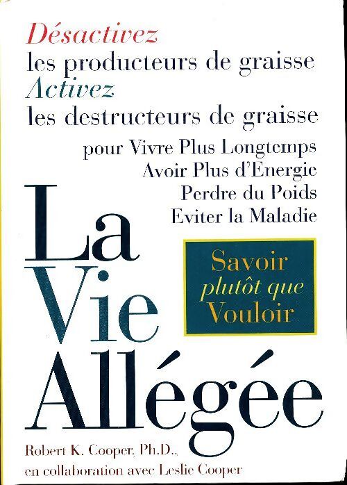La vie allégée - Robert K. Cooper - Livre