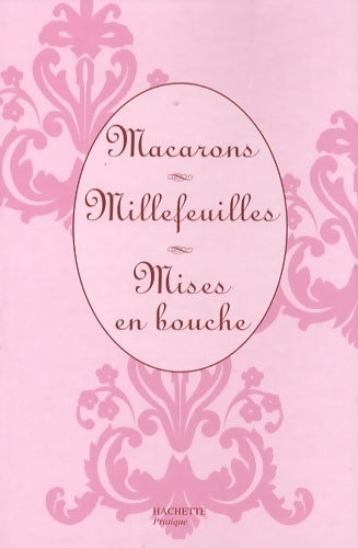 Macarons / Mille-feuilles / Mises en bouche - Nicole Seeman - Livre