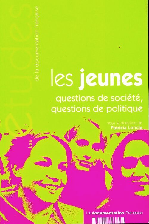 Les jeunes questions de société, questions de politique - Patricia Loncle - Livre