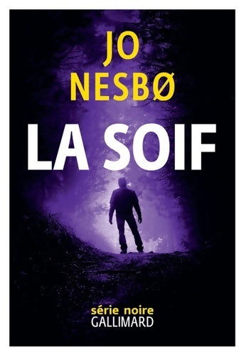 La soif - Jo Nesbø - Livre