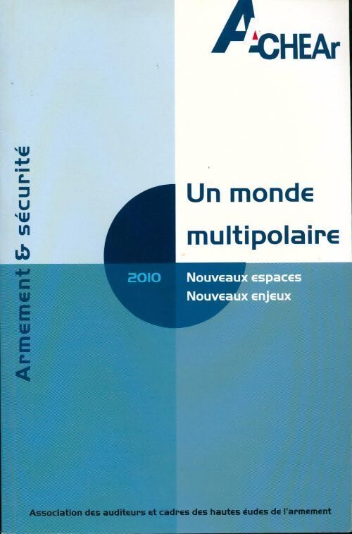 2010 : Un monde multipolaire. Nouveaux espaces nouveaux enjeux - Collectif - Livre