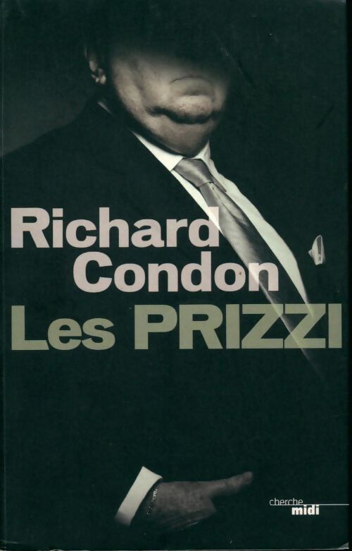 Les Prizzi - Richard Condon - Livre