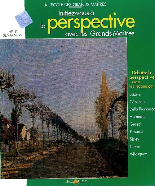 Initiez-vous à la perspective avec les grands maîtres - Henri Senarmont - Livre