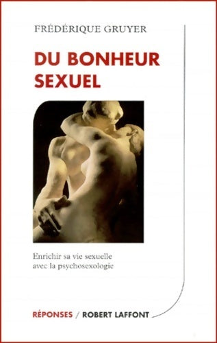 Du bonheur sexuel  - Frédérique Gruyer - Livre