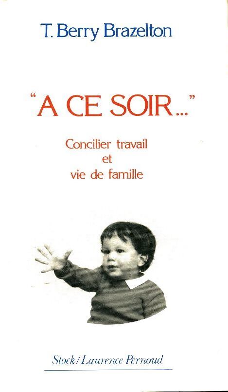 A ce soir... - T. Berry Brazelton - Livre