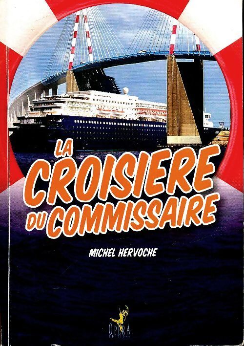 La croisière du commissaire - Michel Hervoche - Livre