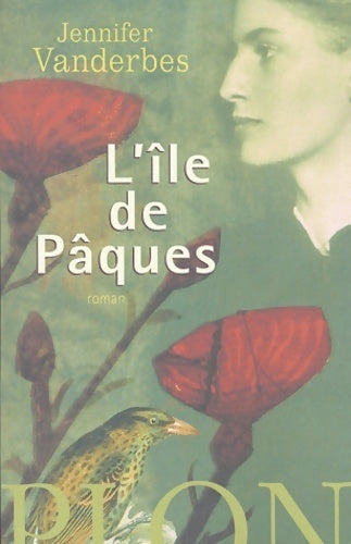 L'Île de Pâques - Jennifer Vanderbes - Livre