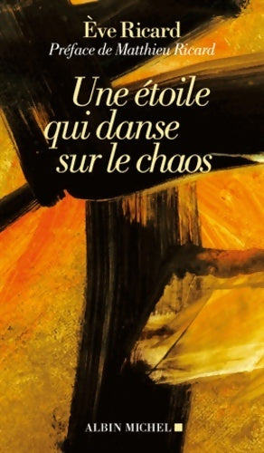 Une étoile qui danse sur le chaos - Ève Ricard - Livre
