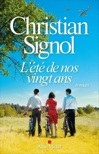 L'été de nos vingt ans - Christian Signol - Livre