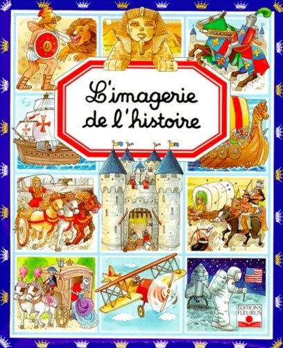 L'imagerie de l'histoire - Collectif - Livre