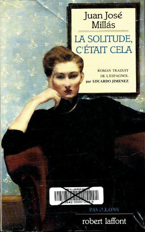 La solitude, c'était cela - Juan José Millas - Livre