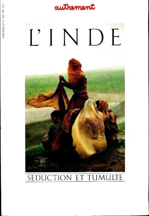 L'inde. Séduction et tumulte - Collectif - Livre