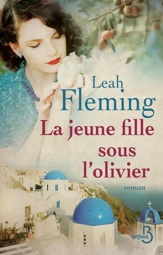 La jeune fille sous l'olivier - Leah Fleming - Livre