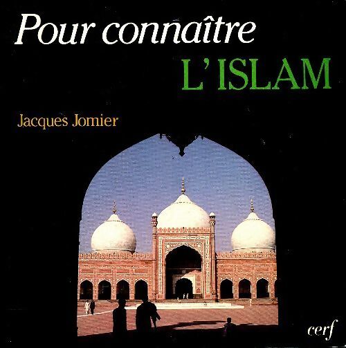 Pour connaître l'Islam - J. Jomier - Livre