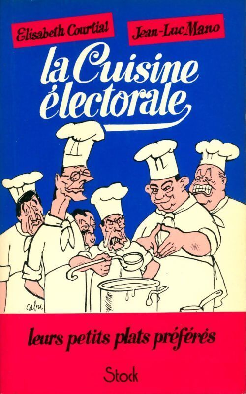 La cuisine électorale - Elisabeth Courtial - Livre