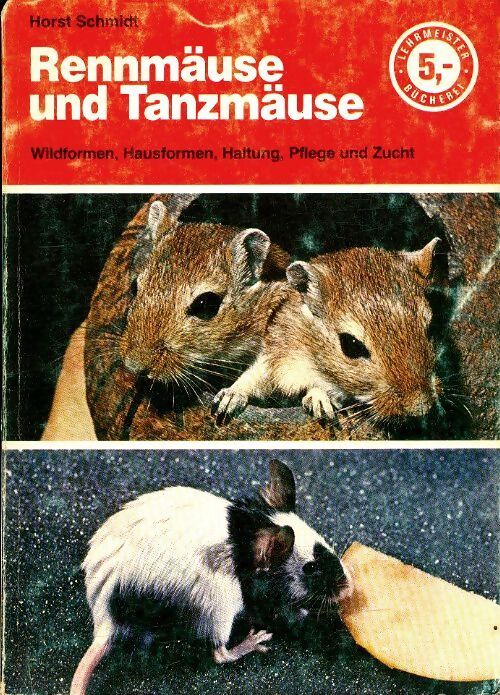 Rennmäuse und Tanzmaüse - Horst Schmidt - Livre