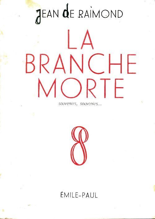La branche morte - Jean De Raimond - Livre
