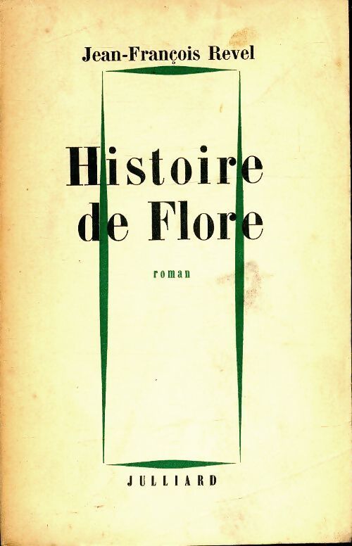 Histoire de flore - Jean-François Revel - Livre