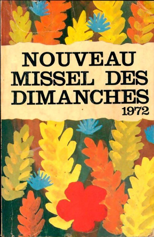 Nouveau missel des dimanches 1972 - Collectif - Livre