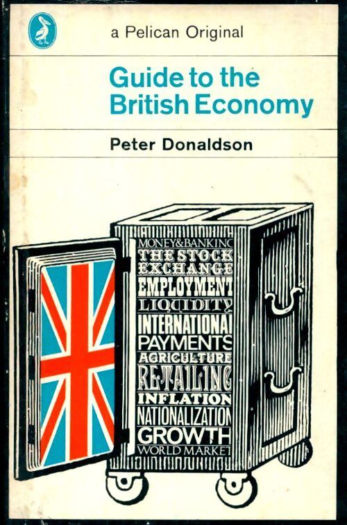 Guide to the british economy - Peter Donaldson - Livre