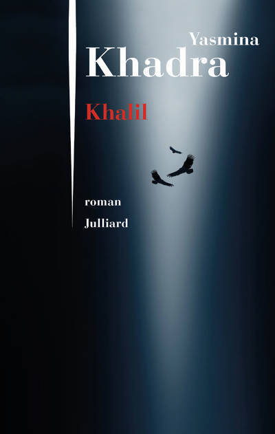 Khalil - Yasmina Khadra - Livre