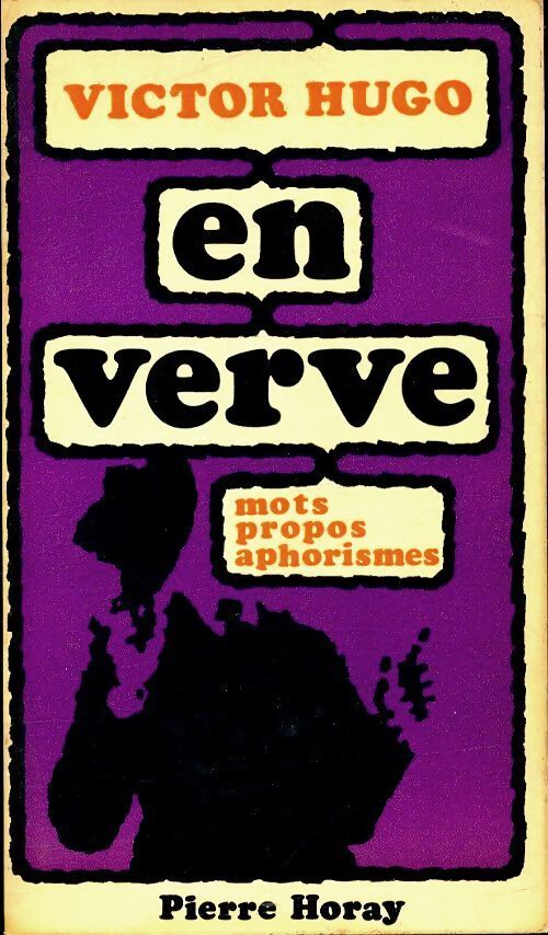 Victor Hugo en verve - Victor Hugo - Livre