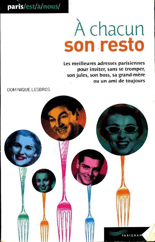 A chacun son resto - Dominique Lesbros - Livre