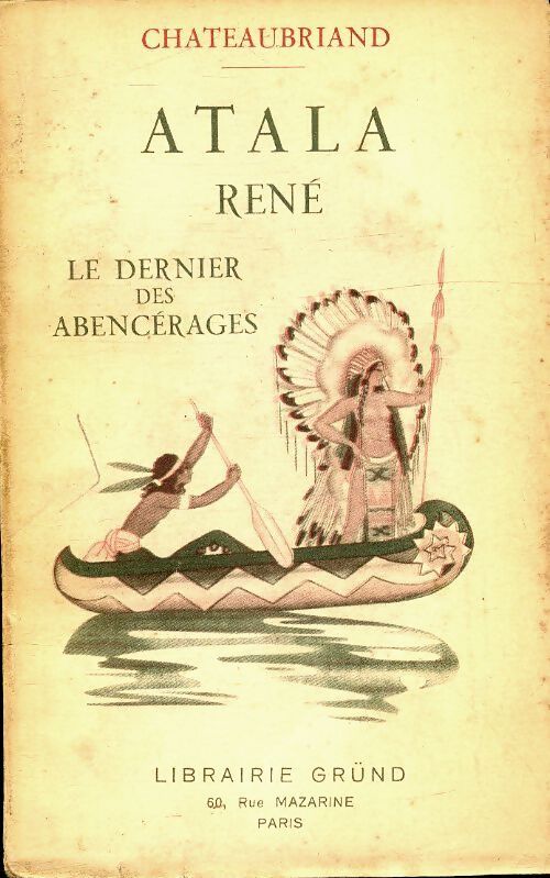 Atala / René / Le dernier Abencérage - François René Chateaubriand - Livre