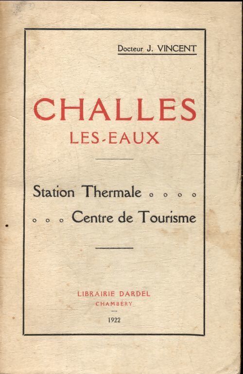 Challes les eaux - J Vincent - Livre