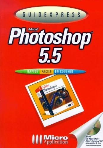 Adobe Photoshop 5.5 - Michael Gradias - Livre