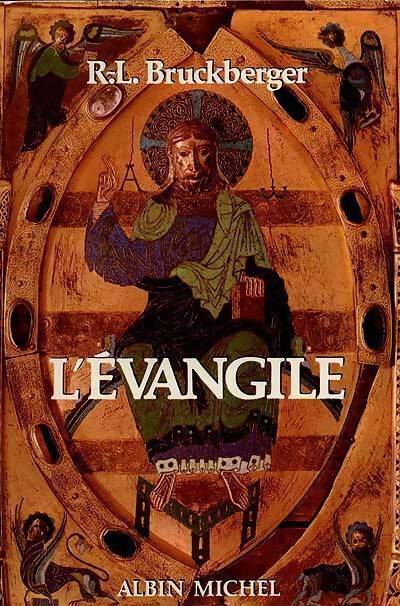 L'évangile - Raymond Léopold Bruckberger - Livre