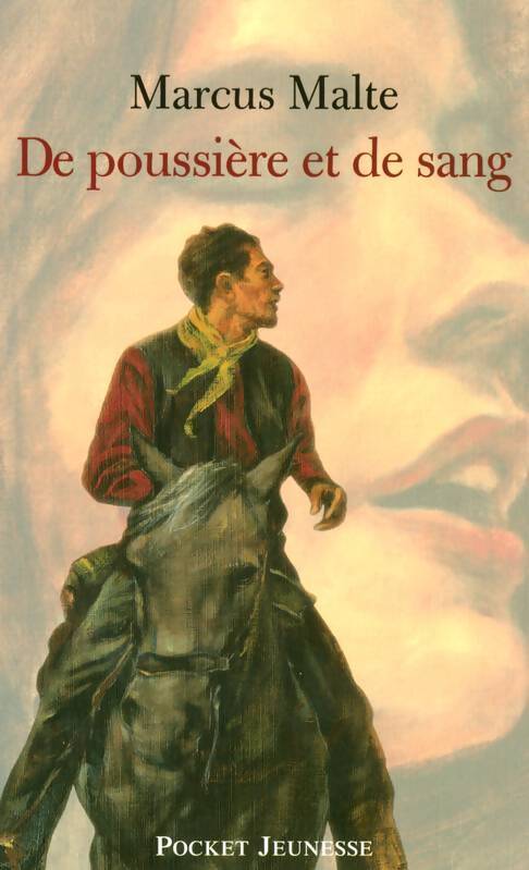 De poussière et de sang - Marcus Malte - Livre