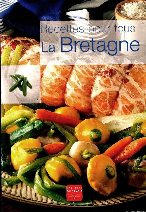 La Bretagne - Collectif - Livre