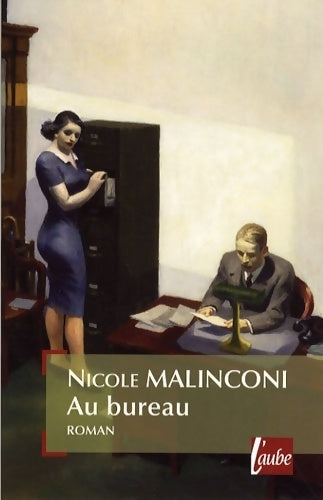 Au bureau - Nicole Malinconi - Livre