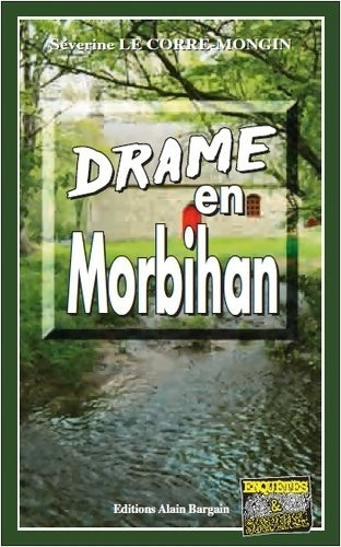 Drame en Morbihan - Séverine Le Corre-Mongin - Livre