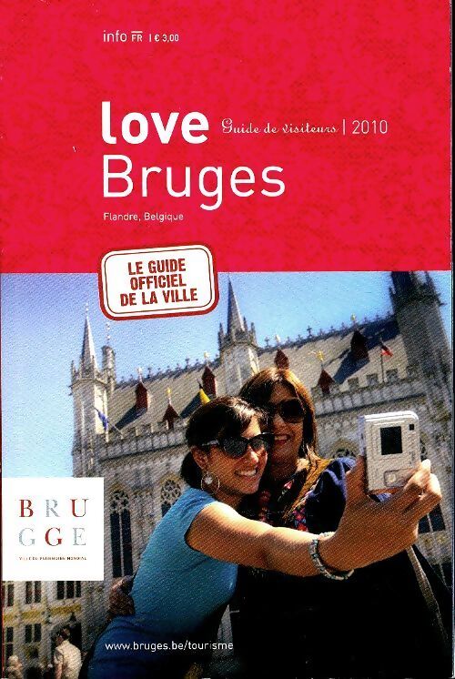 Love Bruges 2010 - Collectif - Livre