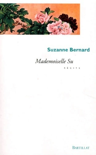 Mademoiselle Su - Suzanne Bernard - Livre