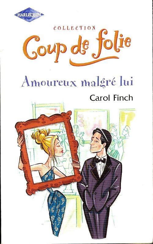 Amoureux malgré lui - Carol Finch - Livre