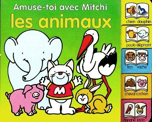 Amuse-toi avec Mitchi : les animaux - Collectif - Livre