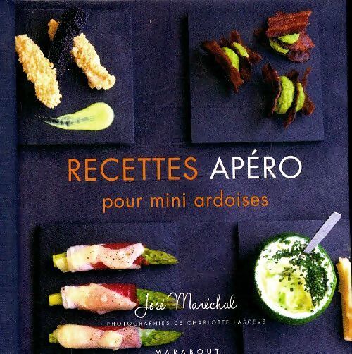 Recettes apéro pour mini ardoises - José Maréchal - Livre