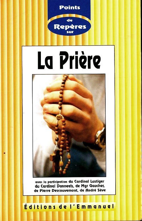 Points de repères sur la prière - Collectif - Livre