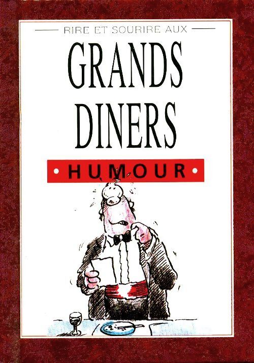 Rire et sourire aux grands dîners - Bill Scott - Livre