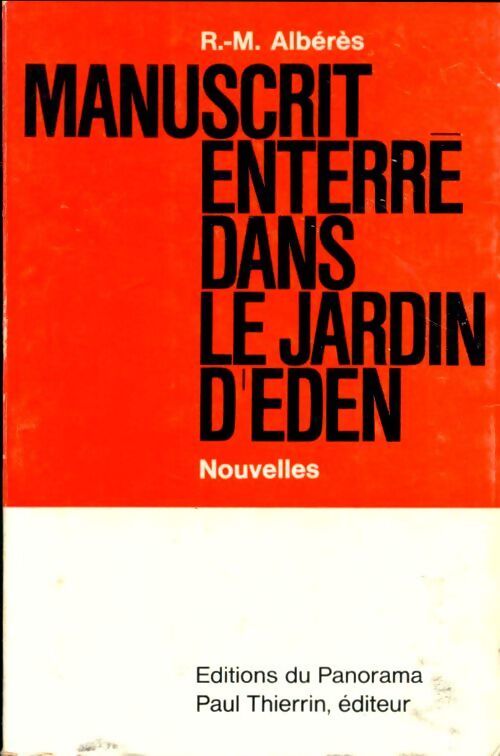 Manuscrit enterré dans le jardin d'Eden - R.-M. Albérès - Livre